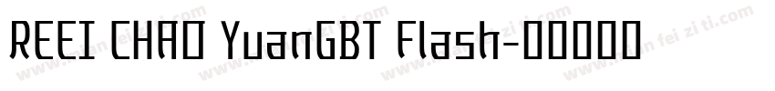 REEI CHAO YuanGBT Flash字体转换